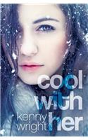 Cool With Her