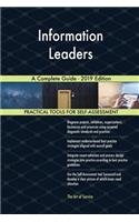 Information Leaders A Complete Guide - 2019 Edition