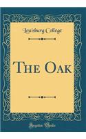 The Oak (Classic Reprint)