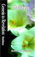 Genesis to Revelation: Matthew Student Book