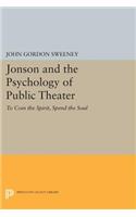 Jonson and the Psychology of Public Theater