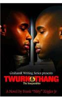 Twurk & Thang