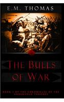 Bulls of War (Chronicles of the Andervold Thrones, Book I)