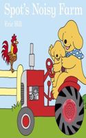 Spot's Noisy Farm: (Spot Sound Books)