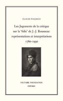 Les Jugements de la Critique sur la 'Folie' de J.-J. Rousseau