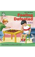 Feeling Defeated: (Let's Talk about)