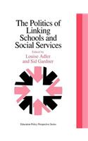 Politics Of Linking Schools And Social Services