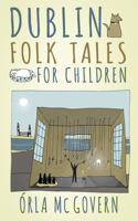 Dublin Folk Tales for Children