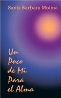 Un Poco De Mi Para El Alma: (Spanish)