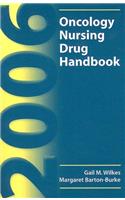 2006 Oncology Nursing Drug Handbook