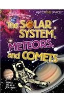 Solar System, Meteors, and Comets
