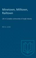 MINETOWN MILLTOWN RAILTOWN