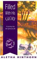 Filled with His Glory