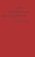The Exploding Metropolis: (English)