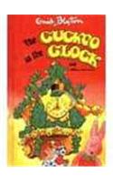 The Cuckoo in the Clock and Other Stories: (Enid Blyton's Popular Rewards Series 6)