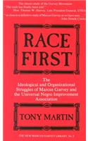 Race First: The Ideological and Organizational Struggles of Marcus Garvey and the Universal Negro Improvement Association