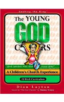 Young God Chasers Curriculum #1: Seeking the King