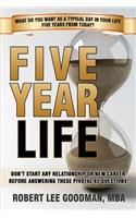 Five Year Life