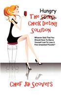Hungry Chick Dieting Solution