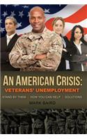 American Crisis: Veterans' Unemployment