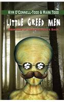 Little Greed Men