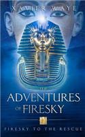 Firesky to the Rescue: The Adventures of Firesky