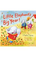 Little Elephant's Big Year: (3 Little Elephants)