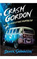 Crash Gordon and the Revelations from Big Sur