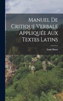 Manuel de critique verbale appliquée aux textes latins