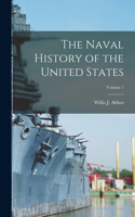 Naval History of the United States; Volume 1