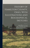 History of Hamilton County, Ohio, With Illustrations and Biographical Sketches