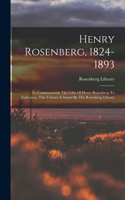 Henry Rosenberg, 1824-1893