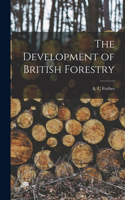 The Development of British Forestry