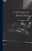 A System of Rhetoric