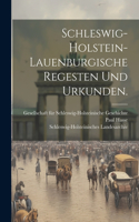 Schleswig-Holstein-Lauenburgische Regesten und Urkunden.