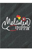 Melanin poppin: Blank Lined Journal Notebook for All Black Nurses, Afro American Registered Nurse Crew, Black Nursing Student & Black History Month Proud Nurse Squa