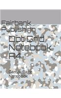 Dot Grid Notebook A4: Camouflage Notebook