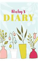 Ruby's Diary: Cute Personalized Diary / Notebook / Journal/ Greetings / Appreciation Quote Gift (6 x 9 - 110 Blank Lined Pages)