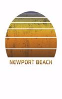 Newport Beach: California Wide Ruled Notebook Paper For Work, Home Or School. Vintage Sunset Note Pad Journal For Family Vacations. Travel Diary Log Book For Adult