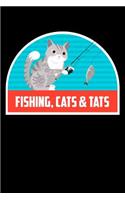 Fishing, Cats & Tats: Funny Notebook for Cat Owners and Tattoo Lovers