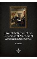 Lives of the Signers of the American Declaration of Independence (Illustrated)