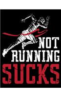 Not Running Sucks