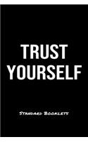 Trust Yourself Standard Booklets: A softcover fitness tracker to record five exercises for five days worth of workouts.