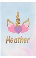 Heather: Personalized First Name Unicorn Gift Birthday Girl Notebook Journal 104 Pages
