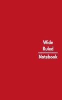 Wide Ruled Notebook: Journal or Diary for Adults and Children - Red Notebook for Homework, Note Taking, Journaling and Creative Writing