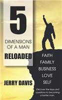 5 Dimensions of a Man Reloaded