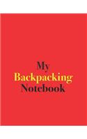 My Backpacking Notebook: Blank Lined Notebook for Backpacking