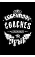 Legendary Coaches Are Born in April