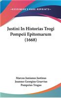 Justini in Historias Trogi Pompeii Epitomarum (1668)