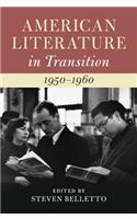 American Literature in Transition, 1950-1960